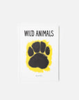 W.I.L.D. A.N.I.M.A.L.S. - WILD ANIMALS Book by Rop van Mierlo